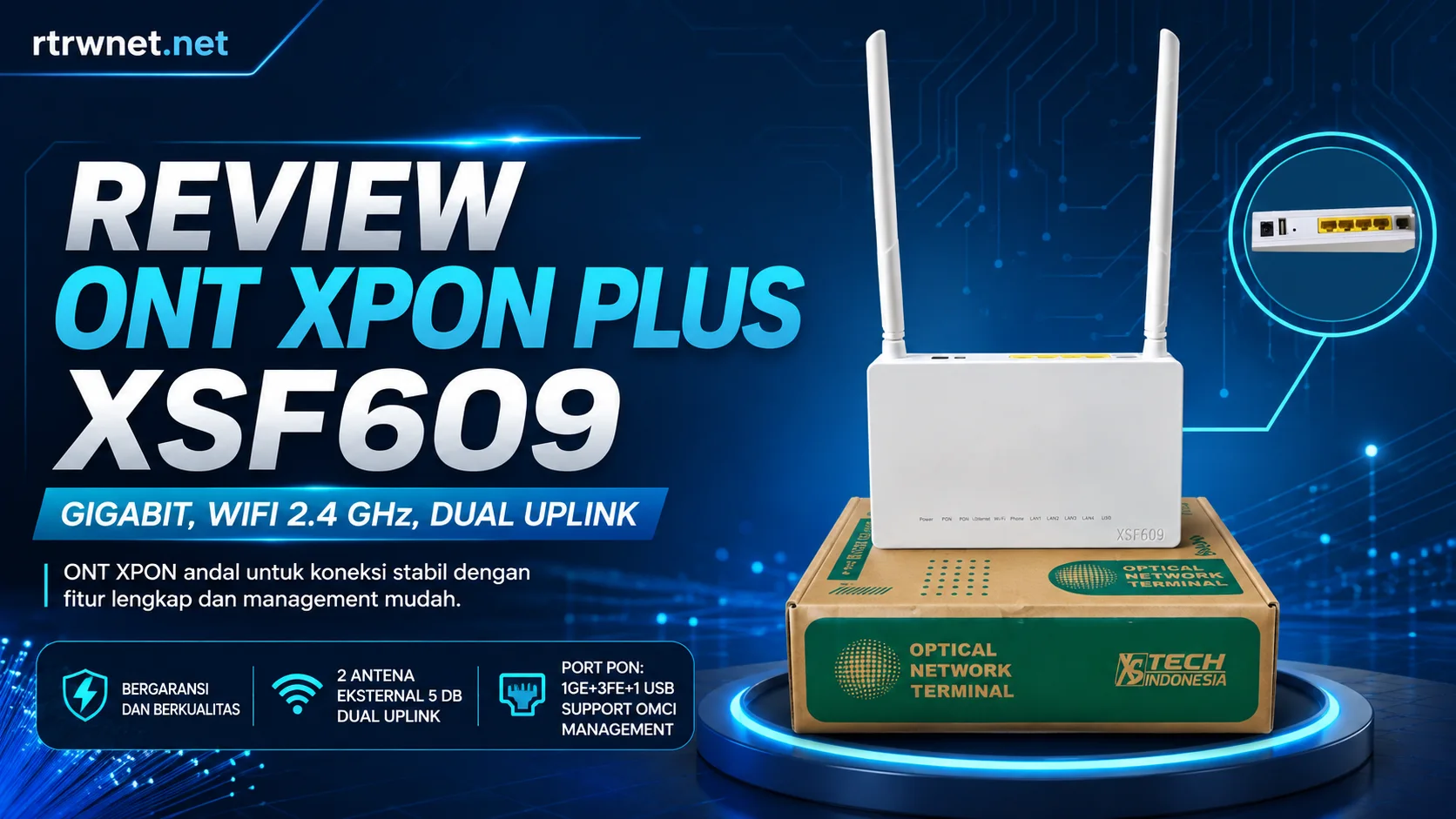 ONT XPON PLUS XSF609 dengan satu port LAN Gigabit, tiga port Fast Ethernet, antena WiFi eksternal, dan adaptor daya